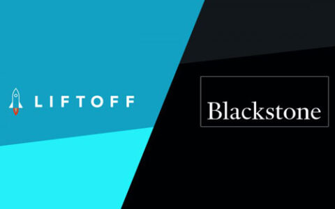 黑石集团宣布投资Liftoff，助力并加速其业务增长
