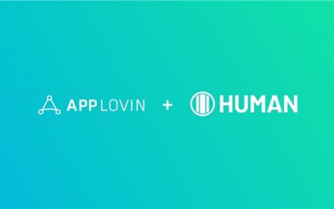 AppLovin携手HUMAN，为应用获得高质量流量保驾护航