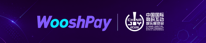 WooshPay 亮相 2026 ChinaJoy,以新一代支付基础设施赋能数字娱乐全球化发展