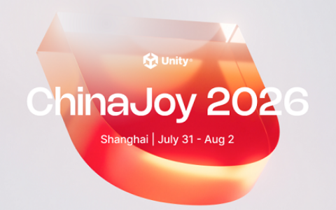 聚焦全球化增长赛道， Unity 再度登陆 2026 ChinaJoy BTOB